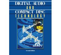 Digital Audio and Compact Disc Technology: Second Edition