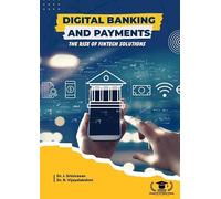 Digital Banking and Payments: The Rise of Fintech Solutions by Paradox International Publications