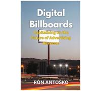 Digital Billboards: Capitalizing On The Future Of Advertising Revenue