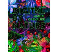 Digital by nature. Miguel Chevalier