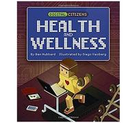 Digital Citizens: My Health And Wellness