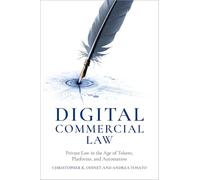 Digital Commercial Law: Private Law in the Age of Tokens, Platforms, and Automation