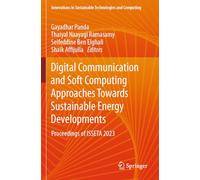Digital Communication and Soft Computing Approaches Towards Sustainable Energy Developments: Proceedings of ISSETA 2023