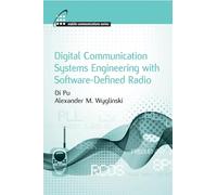Digital Communication Systems Engineering with Software-Defined Radio