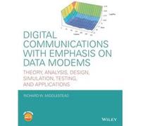 Digital Communications with Emphasis on Data Modems by Richard W. Middlestead Hardcover Book Richard W. Middlestead (Auteur)