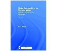 Digital Compositing For Film And Video