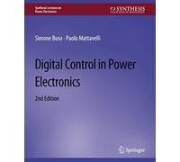 Digital Control in Power Electronics – 2e édition – Springer Verlag