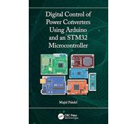 Digital Control of Power Converters Using Arduino and an STM32 Microcontroller