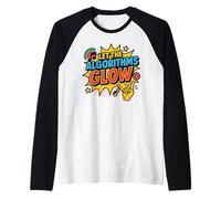 Digital Culture Design Let the Algorithms Glow Multicolore Manche Raglan