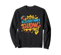 Digital Culture Design Let the Algorithms Glow Multicolore Sweatshirt