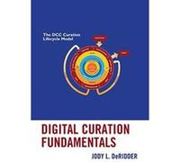 Digital Curation Fundamentals - [Version Originale] Inconnu (Auteur)