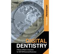 Digital Dentistry: A Review of Modern Innovations for CAD/CAM Generated Restoration