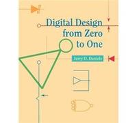 Digital Design from Zero to One by J. Daniels Paperback Book Jerry D. Daniels (Auteur)