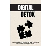 Digital Detox: I picked up my phone for just a second, and an hour slipped away...