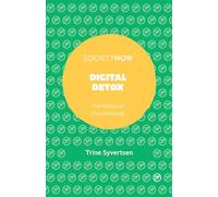 Digital Detox: The Politics of Disconnecting