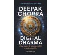 Digital Dharma. L'IA au service de votre spiritualité et de votre bien-être - Deepak Chopra - Flammarion - ebook (ePub) - Essai