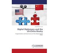 Digital Diplomacy and the US-China Rivalry