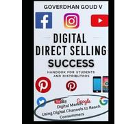 Digital Direct Selling Success: Handbook for Students and Distributors