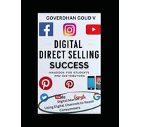 Digital Direct Selling Success: Handbook for Students and Distributors