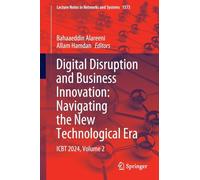 Digital Disruption and Business Innovation: Navigating the New Technological Era, Icbt 2024 (2)