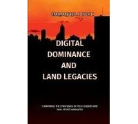 Digital Dominance And Land Legacies, Comparing The Strategies Of Tech Leaders And Real Estate Magnates