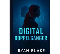 Digital Doppelgänger