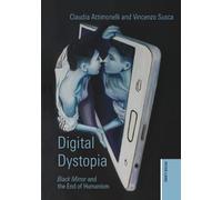 Digital Dystopia: «Black Mirror» and the End of Humanism