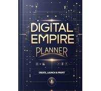 Digital Empire Planner: Create, Launch & Profit