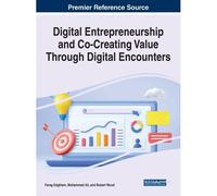 Digital Entrepreneurship And Co-Creating Value Through Digital Encounters