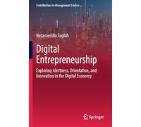 Digital Entrepreneurship: Exploring Alertness, Orientation, and Innovation in the Digital Economy