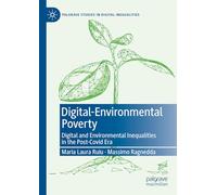Digital-Environmental Poverty: Digital and environmental inequalities in the post-covid era
