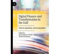 Digital Finance and Transformation in the Gulf: Fintech, Regulation, and Sustainability