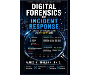 DIGITAL FORENSICS AND INCIDENT RESPONSE: A Hands-On Collegiate Guide with TryHackMe Labs