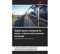 Digital games designed for social, cultural and economic exchange