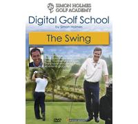 Digital Golf School: The Swing