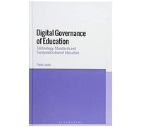 Digital Governance Of Education: Technology, Standards And Europeanization Of Education