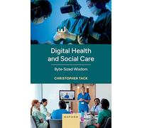 Digital Health and Social Care: Byte-sized Wisdom