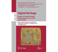 Digital Heritage. Progress In Cultural Heritage: Documentation, Preservation, And Protection