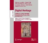 Digital Heritage. Progress In Cultural Heritage: Documentation, Preservation, And Protection