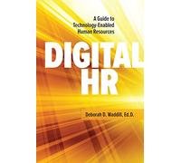 Digital HR: A Guide to Technology-Enabled Human Resources