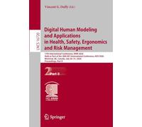 Digital Human Modeling and Applications in Health, Safety, Ergonomics and Risk Management: 17th International Conference, DHM 2026, Held as Part of ... July 26-31, 2026, Proceedings, Part II