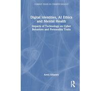 Digital Identities, AI Ethics, and Mental Health