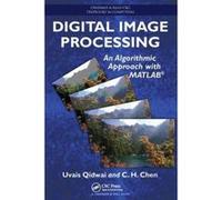Digital Image Processing: An Algorithmic Approach with MATLAB (Chapman & Hall/Crc Textbooks in Computing) - [Version Originale] Inconnu (Auteur)