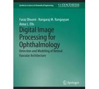 Digital Image Processing For Ophthalmology