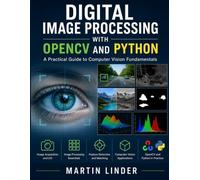 Digital Image Processing with OpenCV and Python