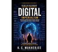 DIGITAL IMPERIALISM: The New Empire Without Borders