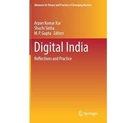 Digital India: Reflections And Practice (Advances In Theory And Practice Of Emerging Markets)