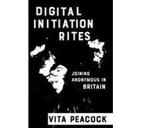 Digital Initiation Rites