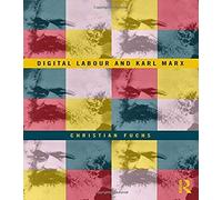 Digital Labour And Karl Marx