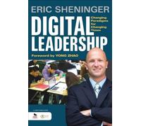 Digital Leadership: Changing Paradigms for Changing Times